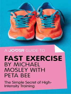 cover image of A Joosr Guide to... Fast Exercise by Michael Mosley with Peta Bee